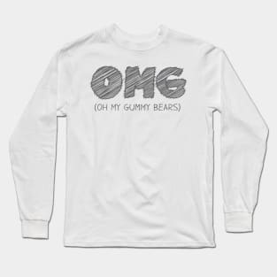 OMG (Oh My Gummy bears) Long Sleeve T-Shirt